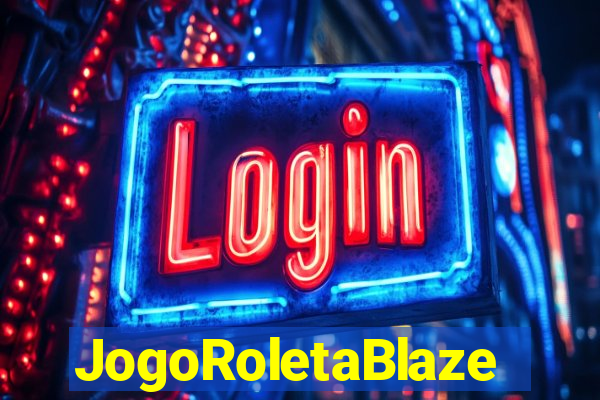 JogoRoletaBlaze