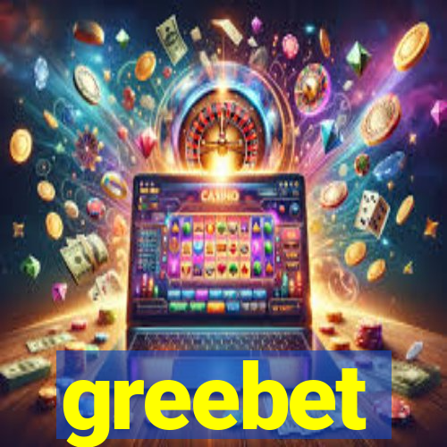 greebet