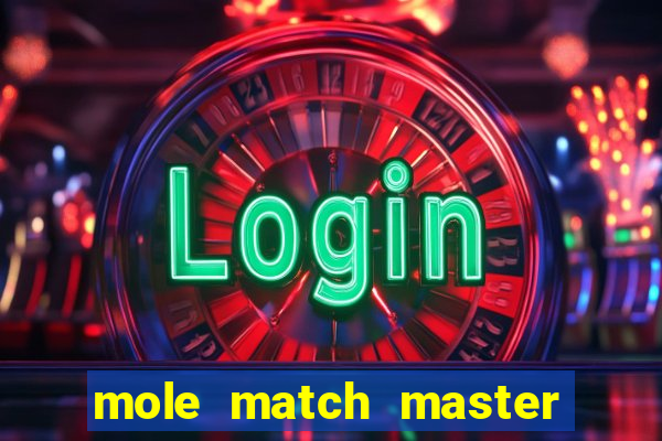 mole match master ganha dinheiro