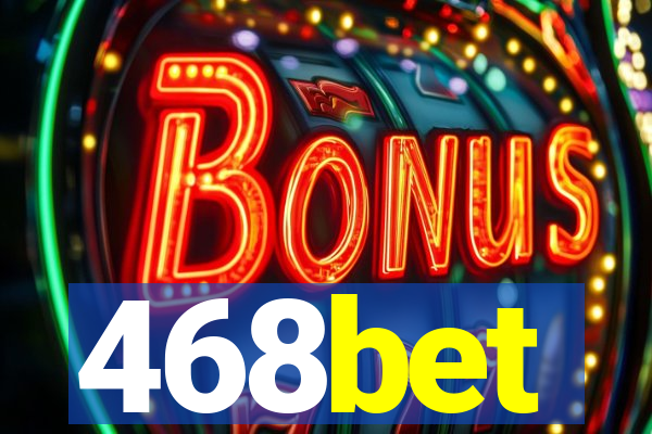 468bet