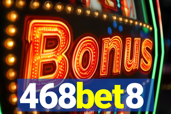 468bet8