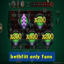 bethfiit only fans