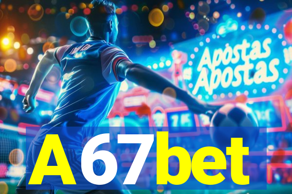 A67bet