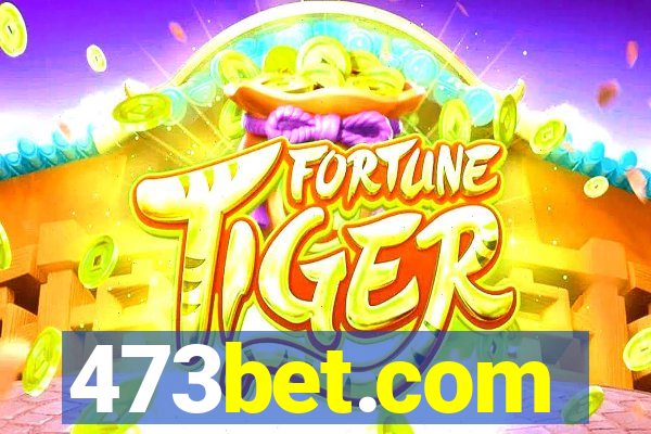 473bet.com