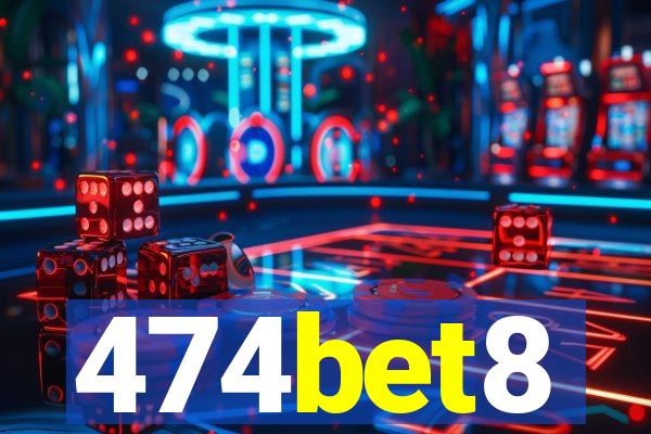 474bet8