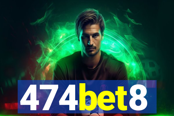 474bet8