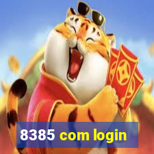 8385 com login