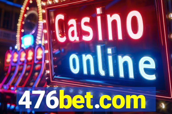 476bet.com