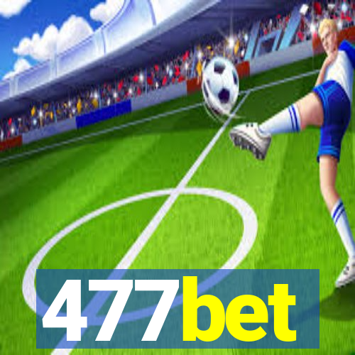 477bet