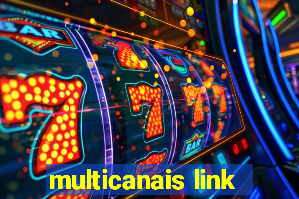 multicanais link