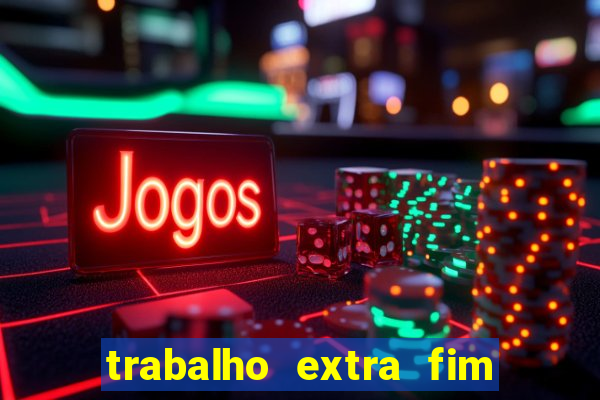 trabalho extra fim de semana porto