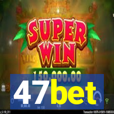 47bet