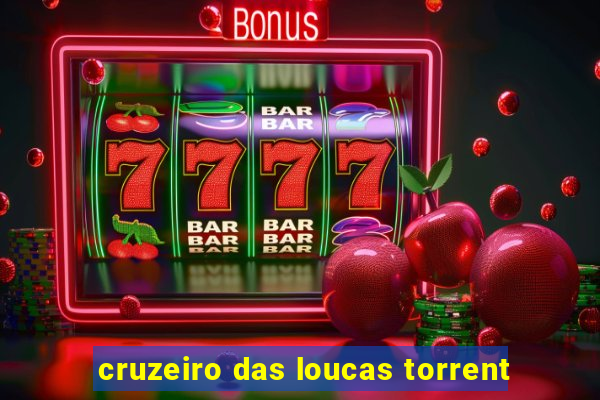 cruzeiro das loucas torrent