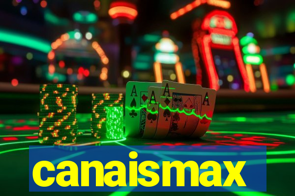 canaismax