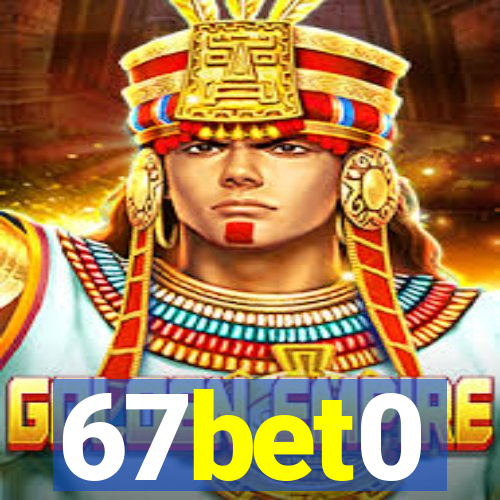 67bet0