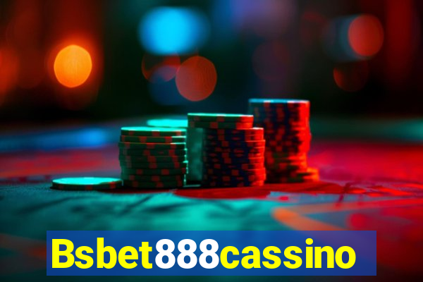 Bsbet888cassino