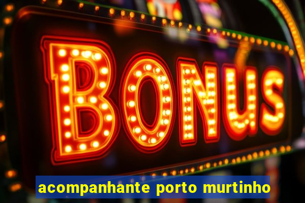 acompanhante porto murtinho