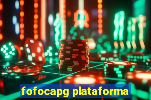 fofocapg plataforma