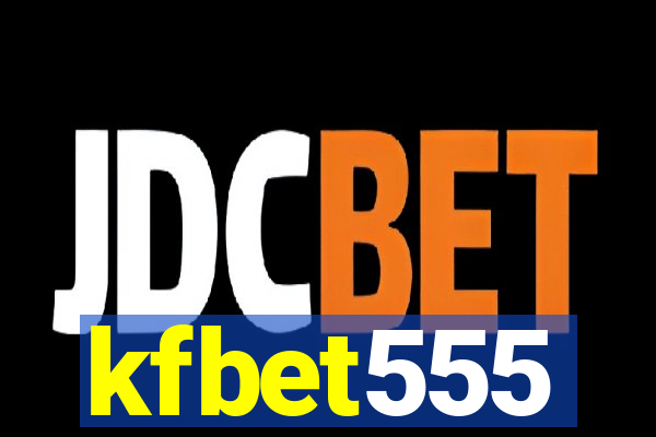 kfbet555