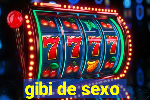 gibi de sexo