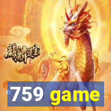 759 game