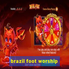 brazil foot worship