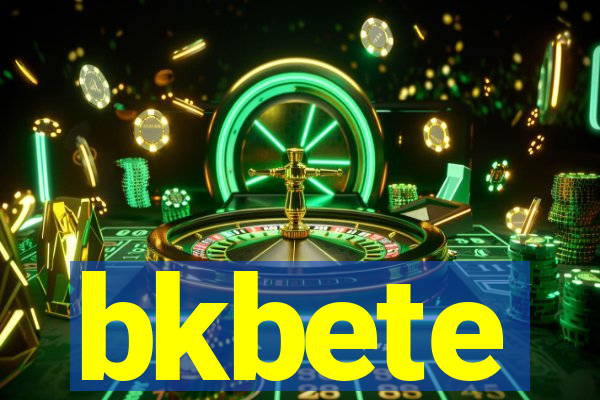 bkbete