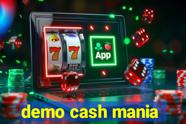 demo cash mania