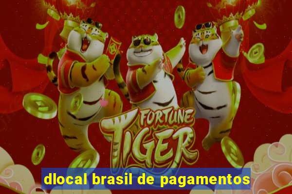 dlocal brasil de pagamentos