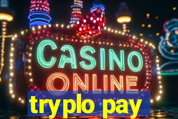 tryplo pay