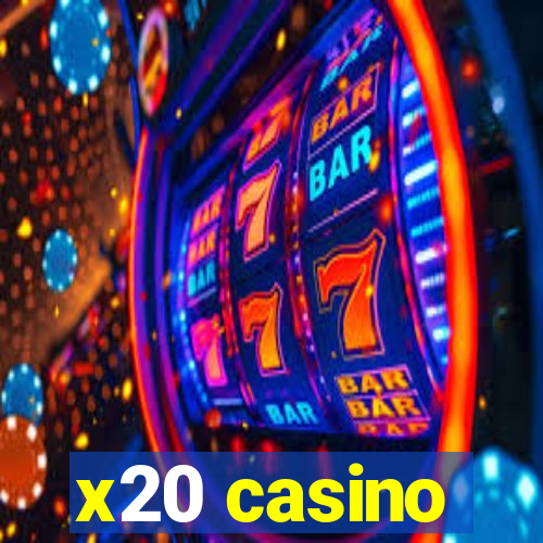 x20 casino