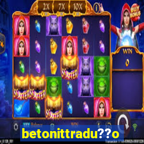 betonittradu??o