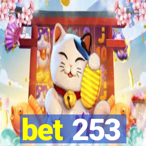 bet 253