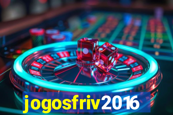 jogosfriv2016