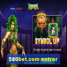 580bet.com entrar