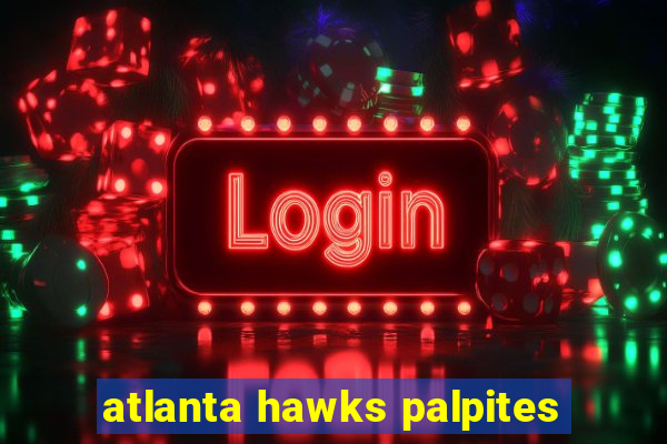 atlanta hawks palpites