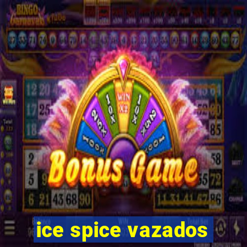 ice spice vazados