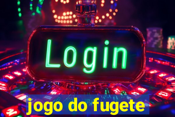 jogo do fugete