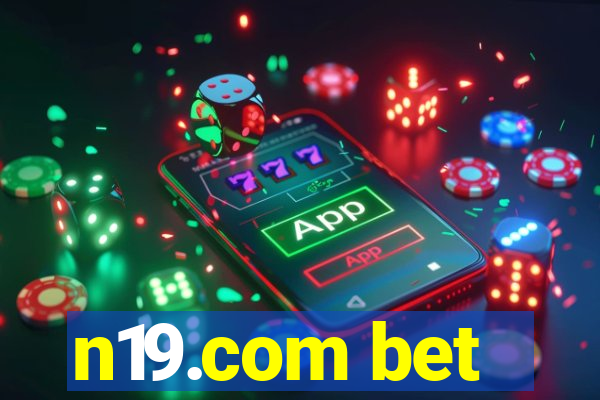 n19.com bet