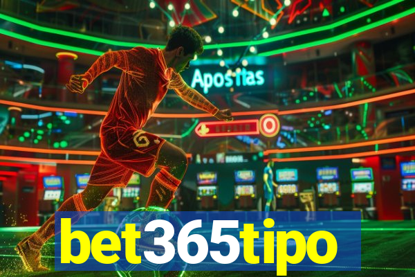 bet365tipo