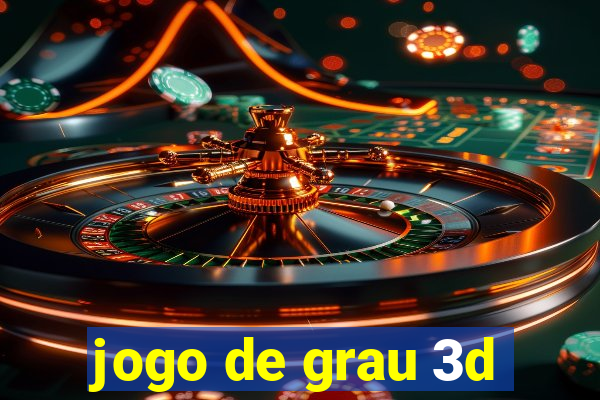 jogo de grau 3d