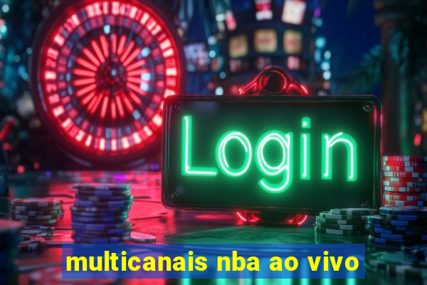 multicanais nba ao vivo