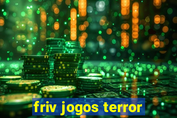 friv jogos terror