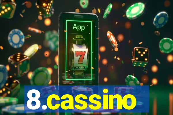 8.cassino