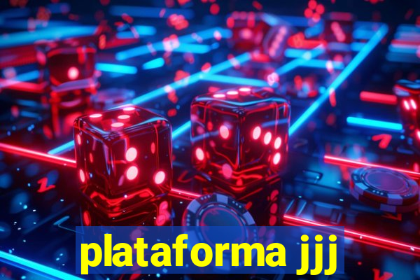 plataforma jjj