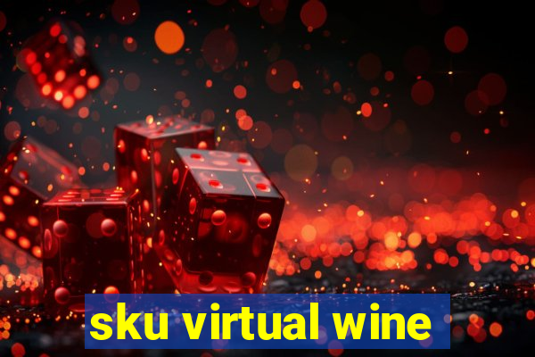 sku virtual wine