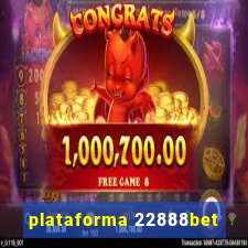 plataforma 22888bet