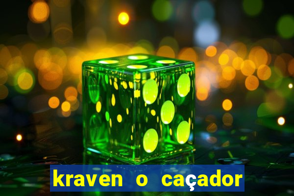 kraven o caçador filme completo dublado pobreflix