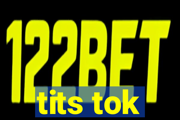 tits tok