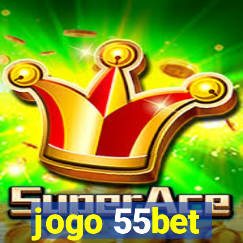 jogo 55bet